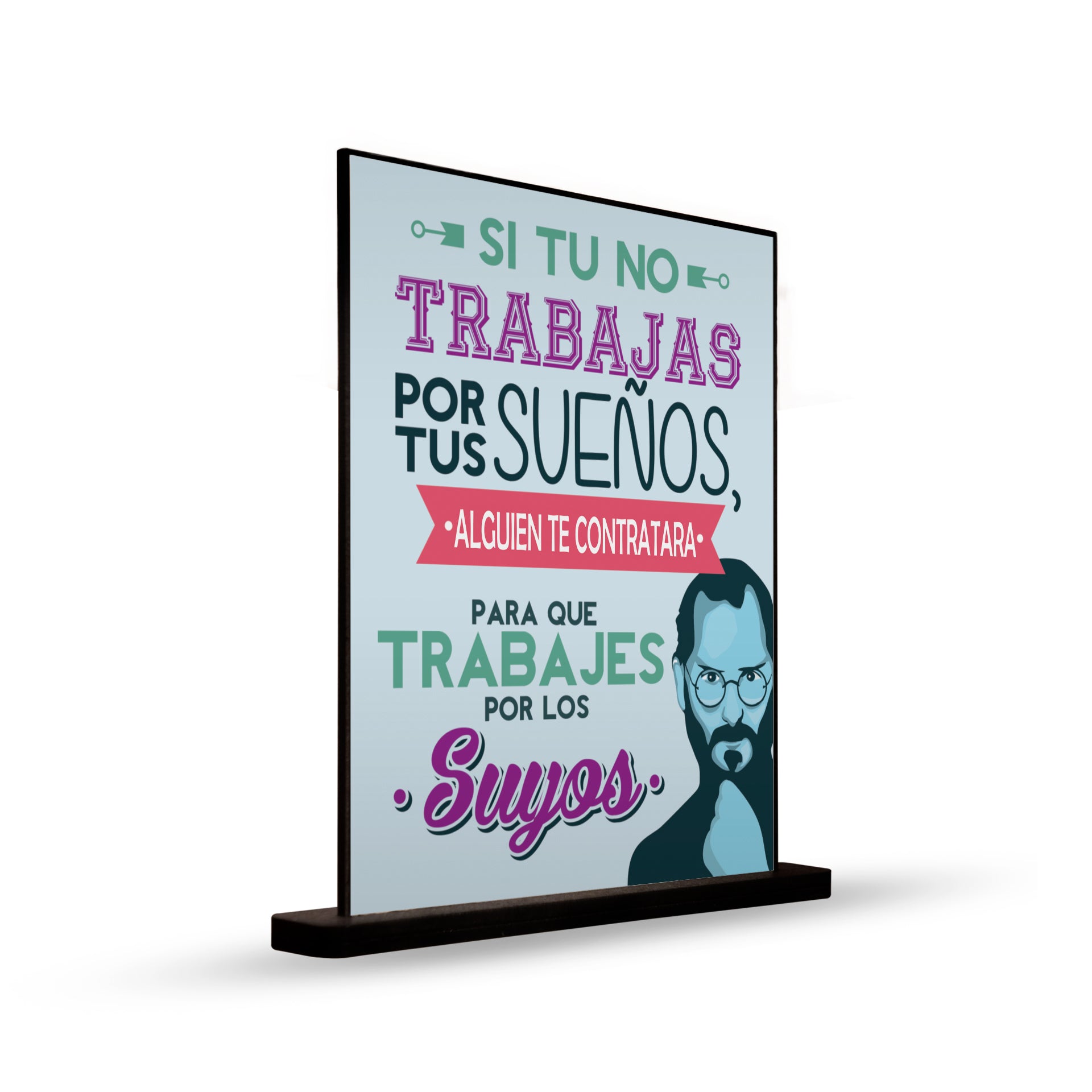 DECO POSTER SI TU NO TRABAJAS