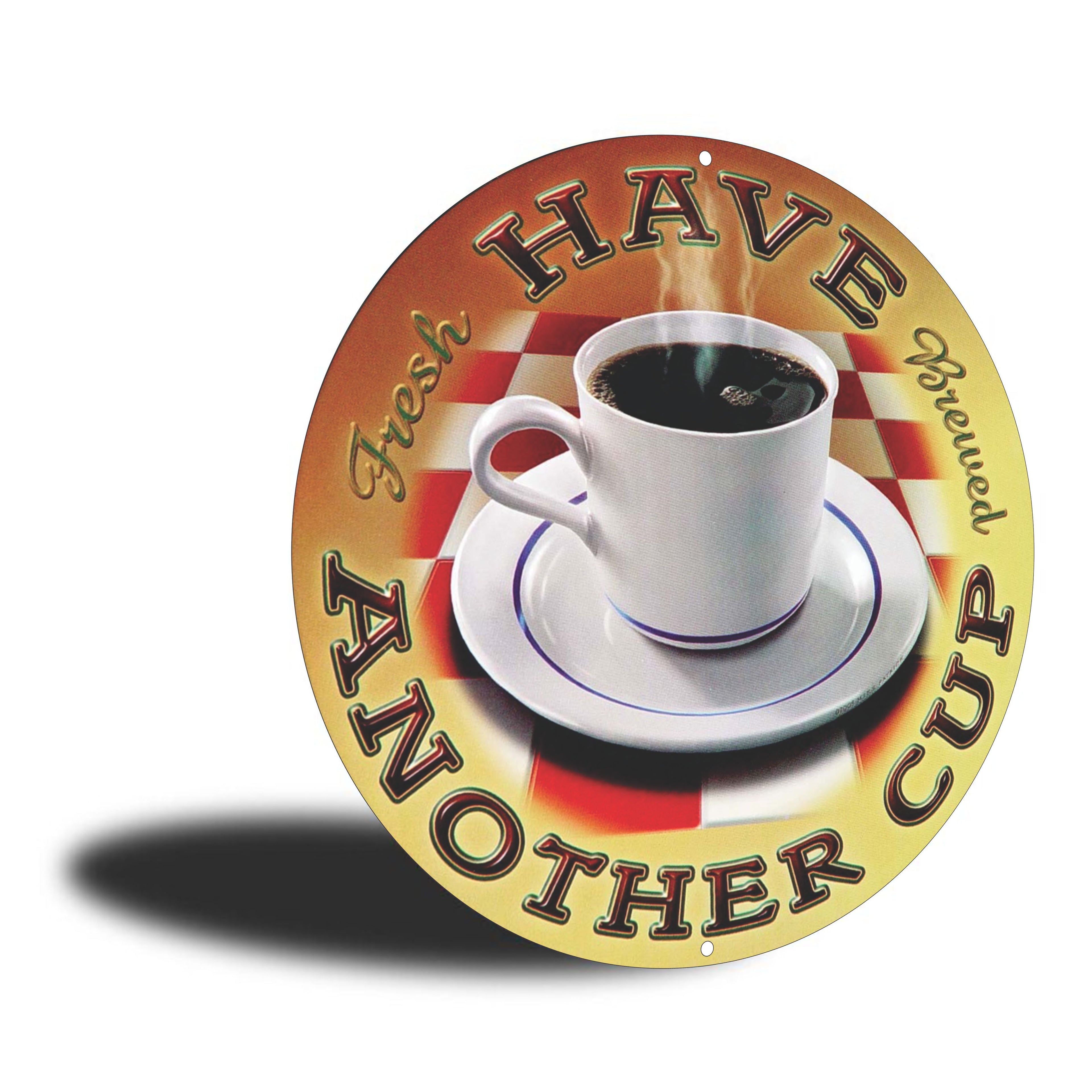 PLACA CIRCULAR HAVE ANOTHER CUP