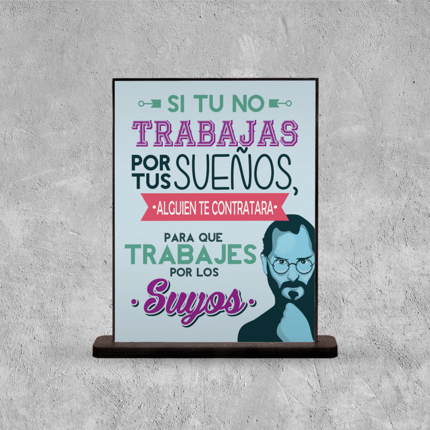 DECO POSTER SI TU NO TRABAJAS