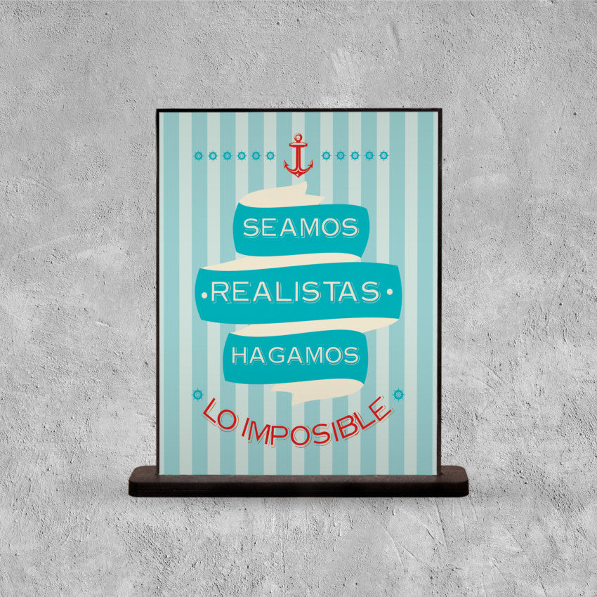 DECO POSTER SEAMOS REALISTAS