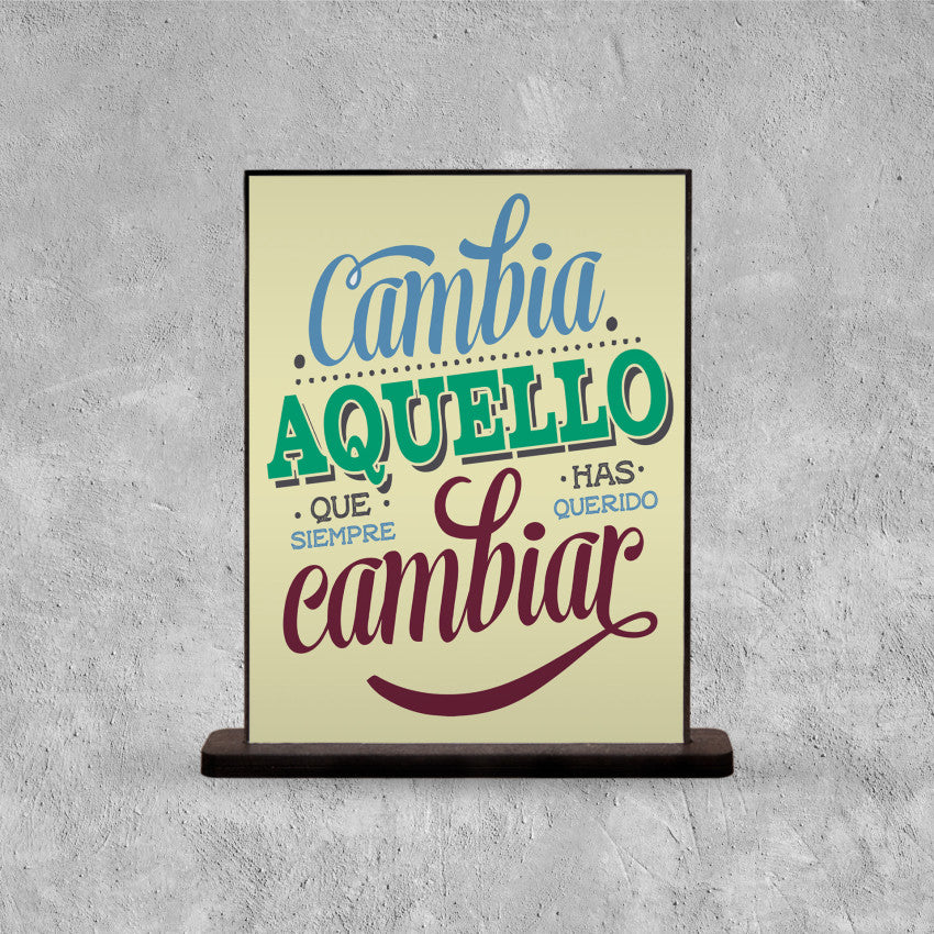 DECO POSTER CAMBIA AQUELLO