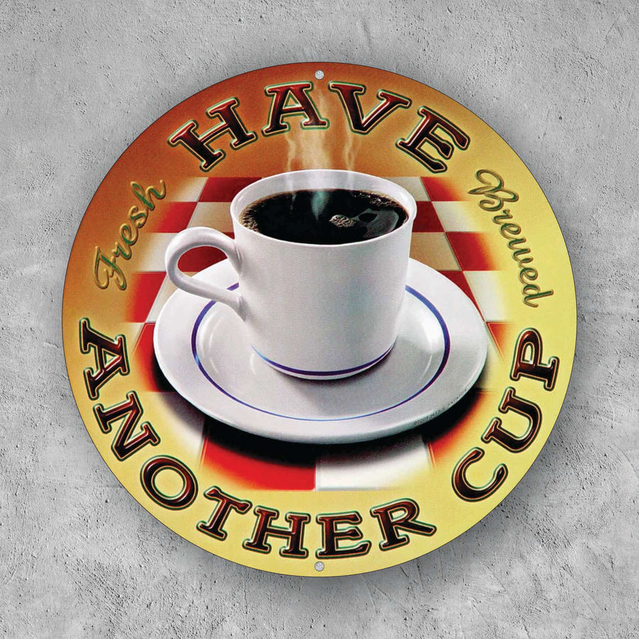 PLACA CIRCULAR HAVE ANOTHER CUP