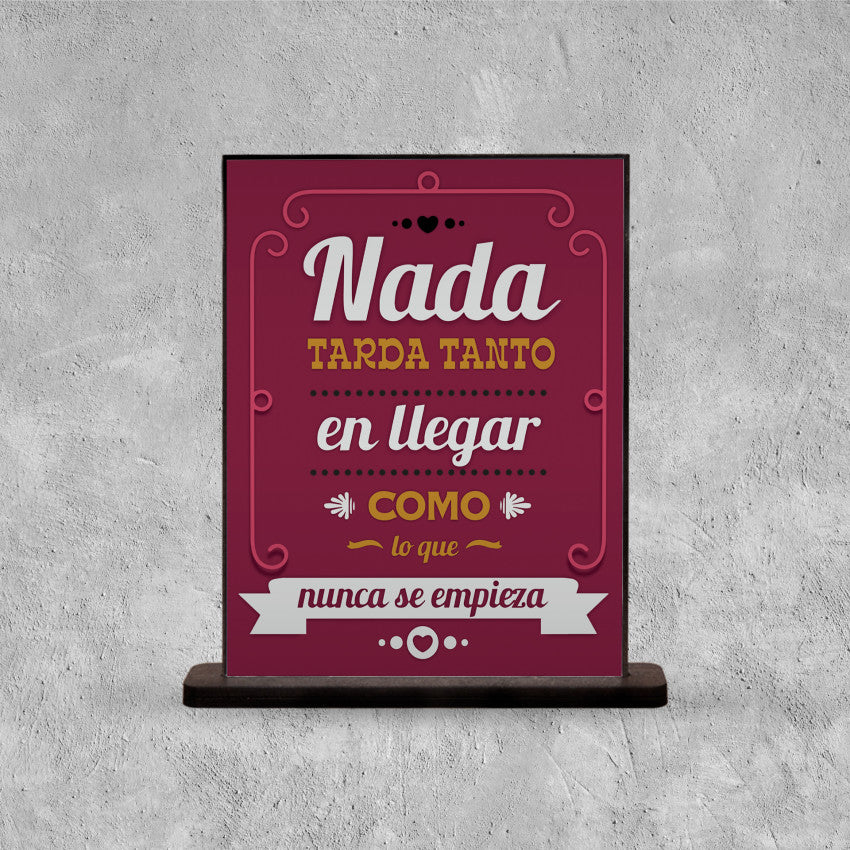 DECO POSTER NADA TARDA TANTO