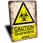 PLACA CAUTION QUARANTINE AREA