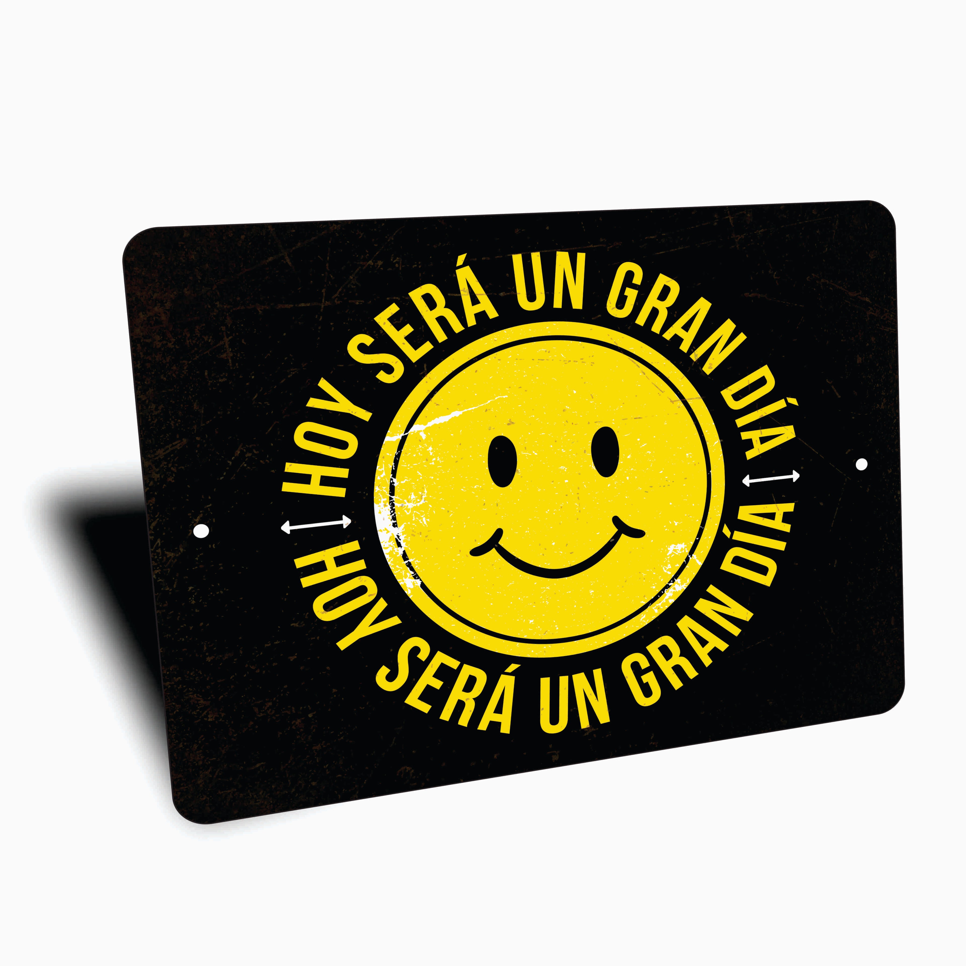 PLACA HOY SERA UN GRAN DIA