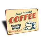 PLACA COFFEE HAVE A CUP
