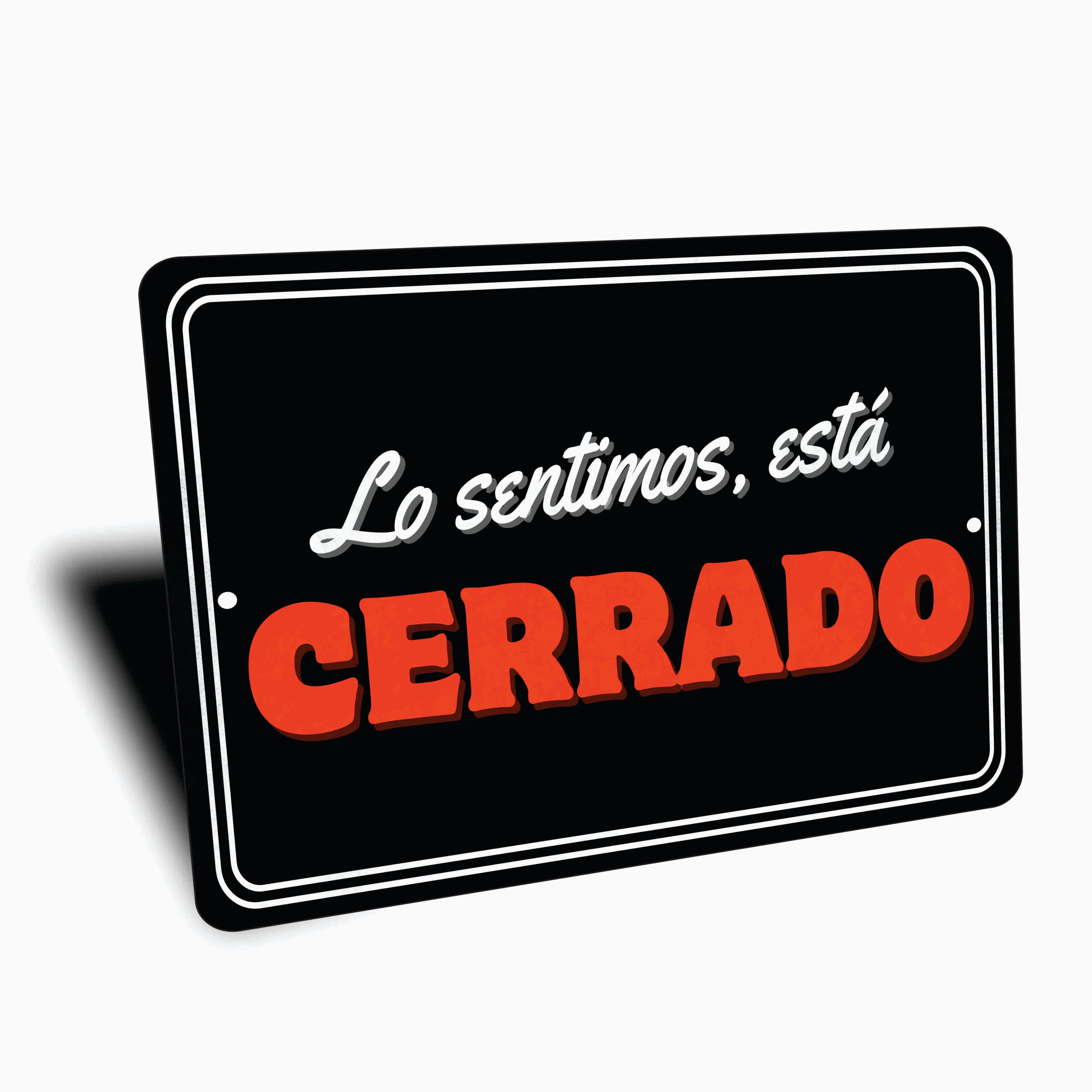 PLACA LO SENTIMOS EST CERRADO