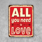 PLACA ALL YOU NEED IS LOVE