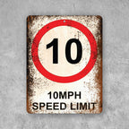 PLACA 10MPH SPEED LIMIT