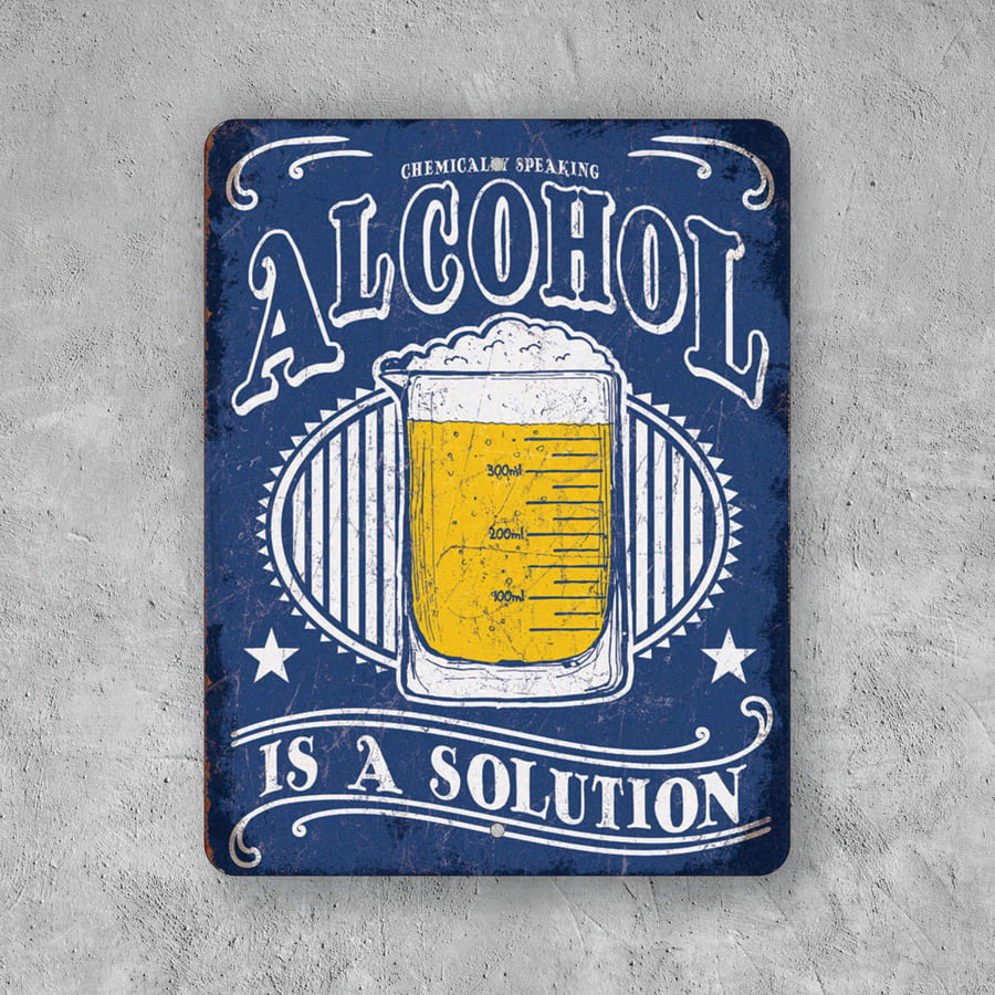 PLACA ALCOHOL IS A SOLUTION
