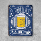 PLACA ALCOHOL IS A SOLUTION