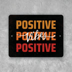 PLACA POSITIVE VIBES
