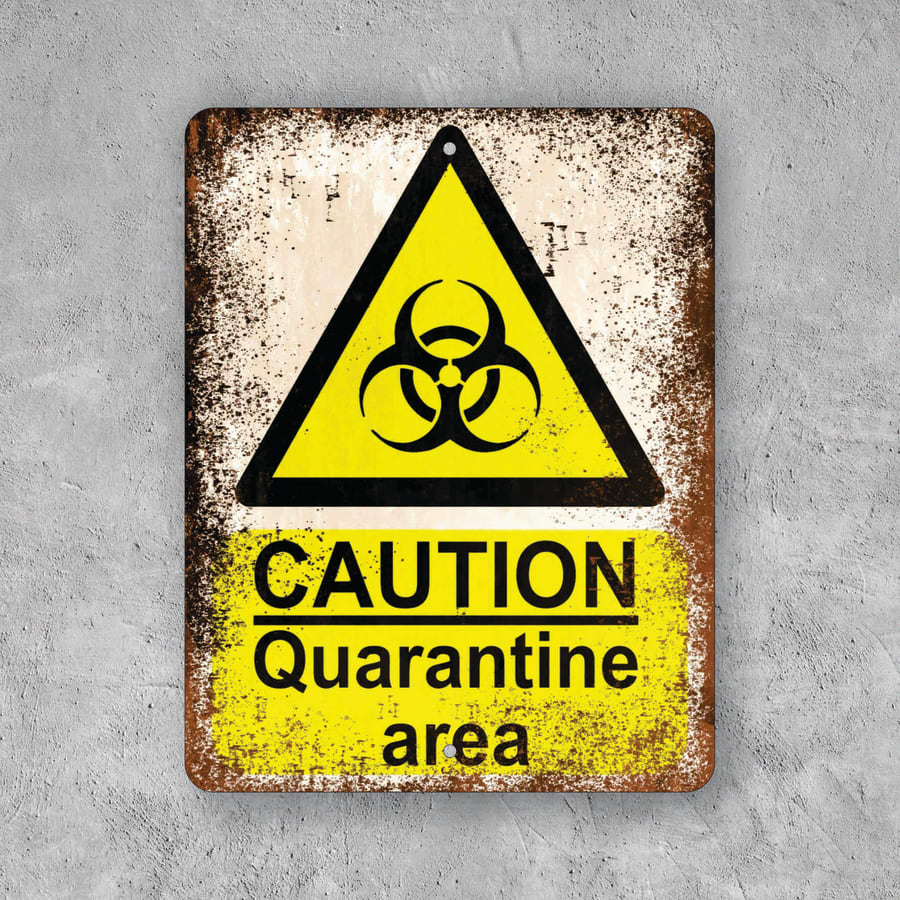 PLACA CAUTION QUARANTINE AREA
