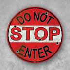 PLACA CIRCULAR DO NOT STOP ENTER