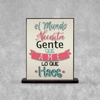 DECO POSTER EL MUNDO NECESITA