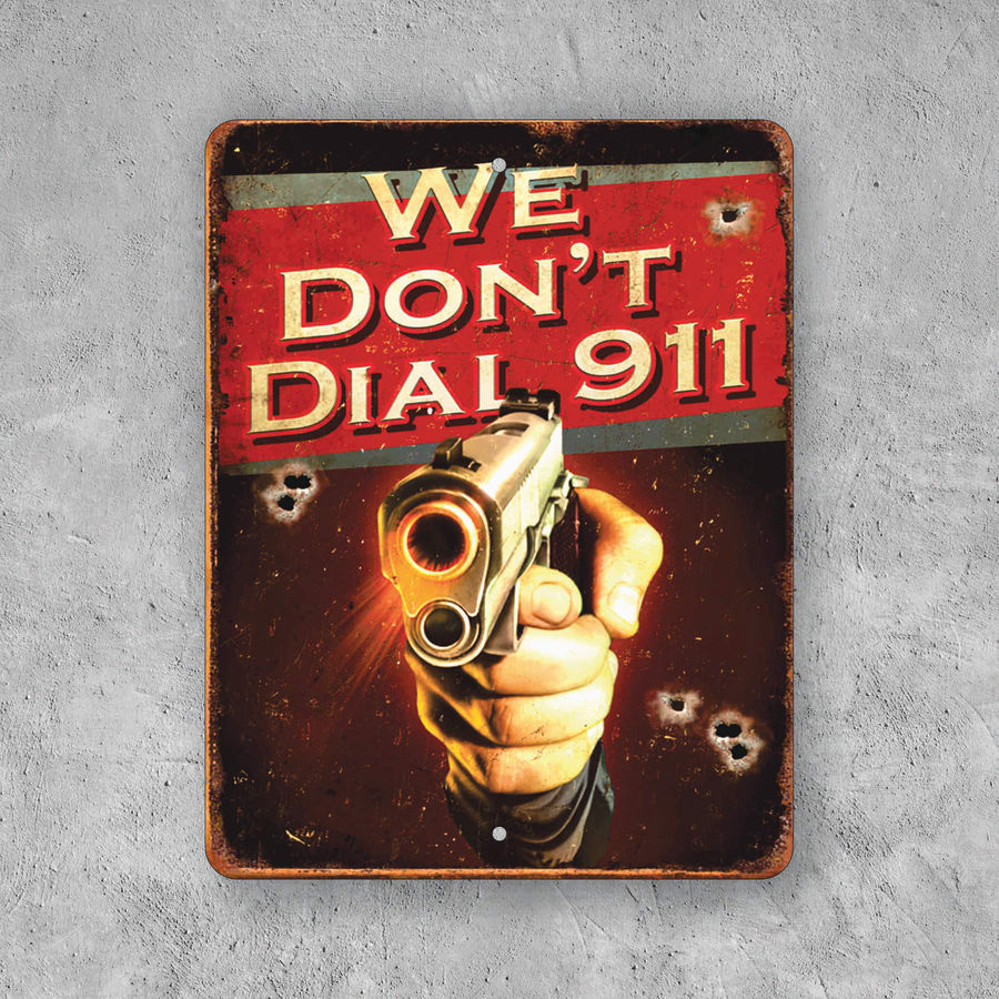 PLACA WE DON T DIAL 911